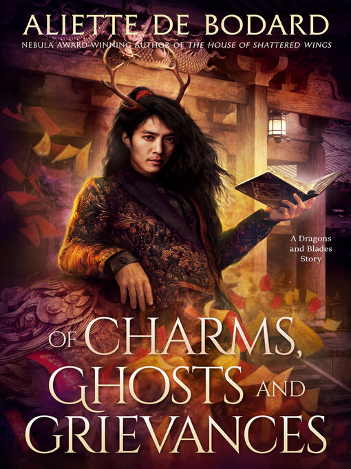 Title details for Of Charms, Ghosts and Grievances by Aliette de Bodard - Available